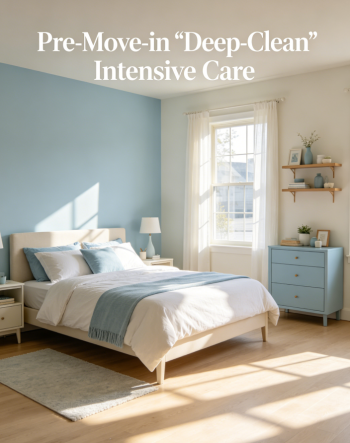 Pre-Move-in "Deep-Clean" Intensive Care